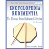 Encyclopedia Rudimentia: The Ultimate Drum Rudiment Collection