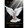 The Person and Work of The Holy Spirit