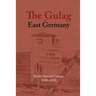 The Gulag in East Germany: Soviet Special Camps, 1945-1950
