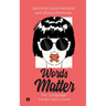 Words Matter: The "Language" that girls need to speak