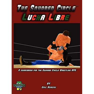 The Squared Circle: Lucha Libre