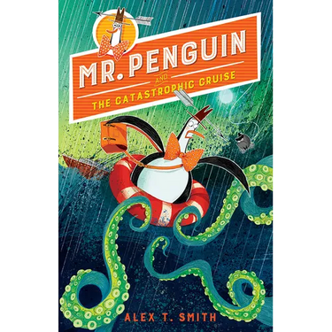 Mr. Penguin and the Catastrophic Cruise