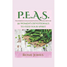 Feeding Your Spirit P.E.A.S.: Prayer Encouragement Application Scripture