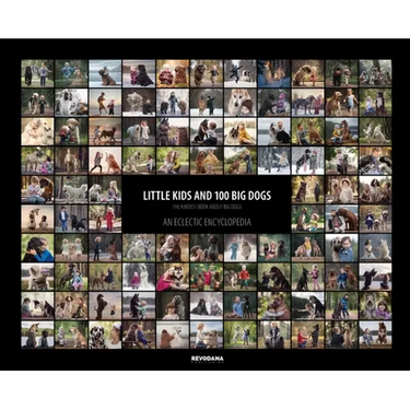 Little Kids and 100 Big Dogs: An Eclectic Encyclopedia