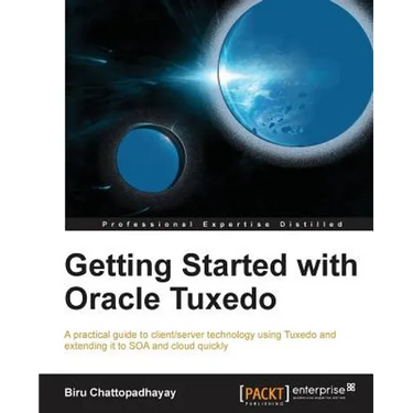 Getting Started with Oracle Tuxedo