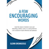 A Few Encouraging Words