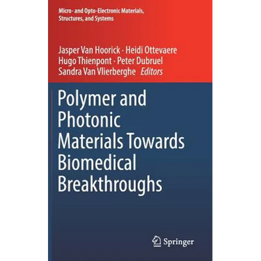 Polymer and Photonic Materials Towards Biomedical Breakthroughs