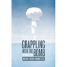 Grappling with the Bomb: Britain's Pacific H-bomb tests