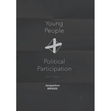 Young People and Political Participation: Teen Players