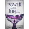 Power of Three: The Novel of a Whale, a Woman, and an Alien Child