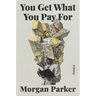 You Get What You Pay for: Essays