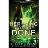 Her Lying Days Are Done