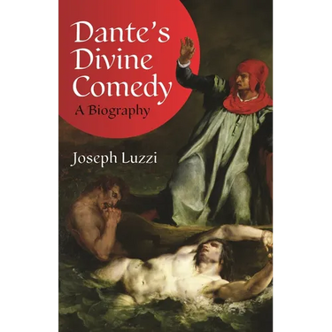 Dante's Divine Comedy: A Biography