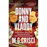 Donny and Vladdy: Politically-Incorrect, Curiously Candid Conversations Between the World's Two Most Controversial Leaders (First Edition 2019)