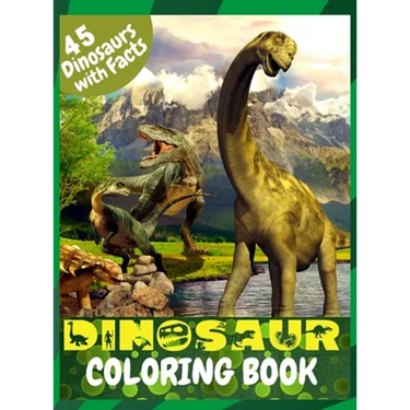 Dinosaur Coloring Book: Great Coloring Book for Kids with Dinosaur Facts