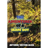 The Adventures of a Farm Boy