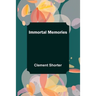Immortal Memories