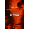 The trail of the Serpent: New edition