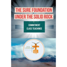 The Sure Foundation Under the Solid Rock: Commitment Class Teachings