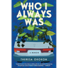 Who I Always Was: A Memoir