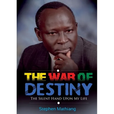 The War of Destiny: The Silent Hand Upon My Life