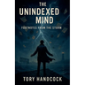 The Unindexed Mind Footnotes from the Storm