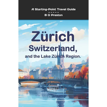 Zurich, Switzerland: And the Lake Zurich Area