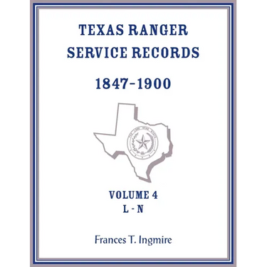 Texas Ranger Service Records, 1847-1900, Volume 4, L-N