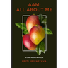 Aam: All About Me: A Chai House Novella