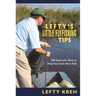 Lefty's Little Fly-Fishing Tips: 200 Innovative Ideas To Help You Catch Fish