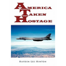 America Taken Hostage