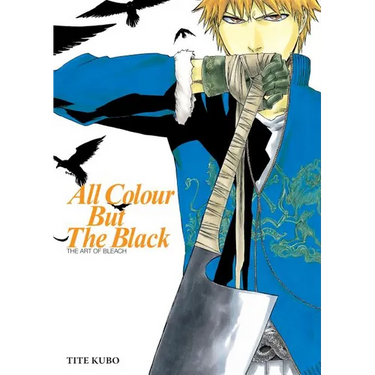 All Colour But the Black: The Art of Bleach