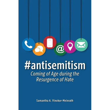 #antisemitism: Coming of Age during the Resurgence of Hate