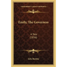 Emily, The Governess: A Tale (1836)