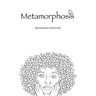 Metamorphosis