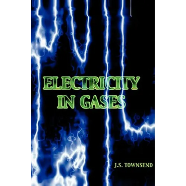 Electricity in Gases (High Voltage Physics Series)