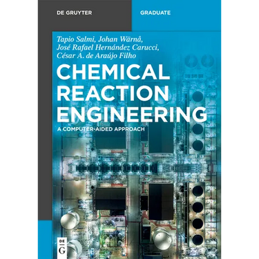 Chemical Reaction Engineering: A Computer-Aided Approach