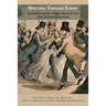 Waltzing Through Europe: Attitudes towards Couple Dances in the Long Nineteenth Century