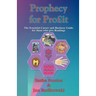Prophecy for Profit