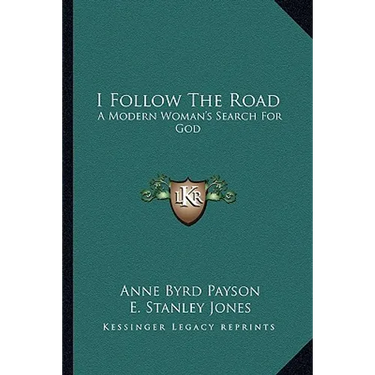 I Follow The Road: A Modern Woman's Search For God
