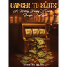 Cancer to Slots: A Healing Journey of Survival, Strength, and Spin