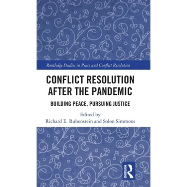 Conflict Resolution after the Pandemic: Building Peace, Pursuing Justice