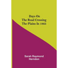 Days on the Road Crossing the Plains in 1865