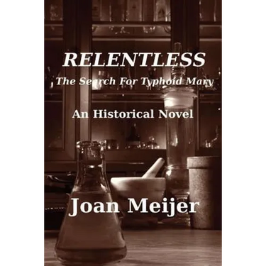 Relentless: The Search For Typhoid Mary