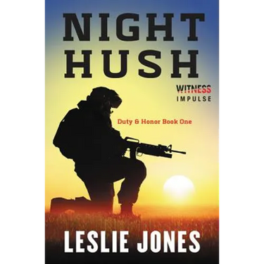 Night Hush: Duty & Honor Book One