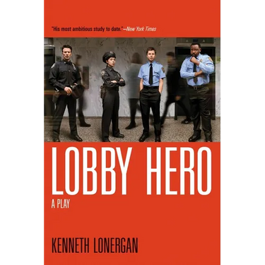 Lobby Hero: A Play