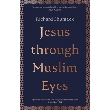 Jesus Through Muslim Eyes