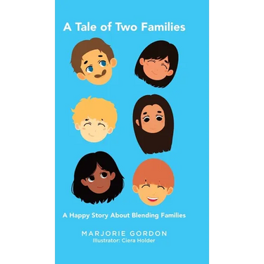 A Tale of Two Families: A Happy Story about Blending Families