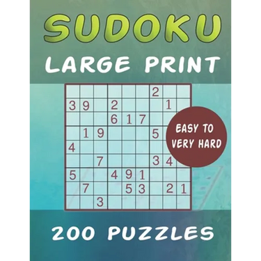Sudoku Large Print 200 Puzzles Easy to Very Hard: One Puzzle Per Page - Easy, Medium, Hard and Very Hard Big Book Large Print Puzzle Book For Adults w