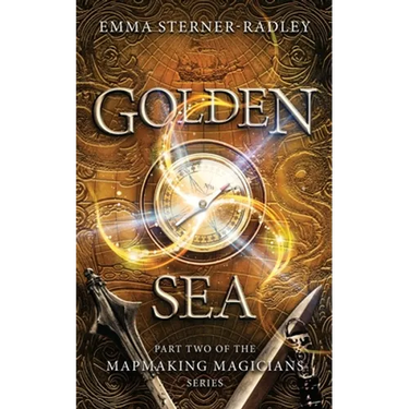 Golden Sea: Book Two in the Mapmaking Magicians Series